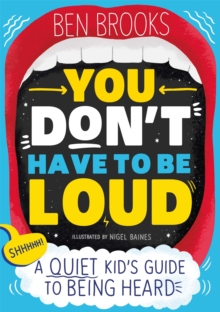 Image for You don't have to be loud