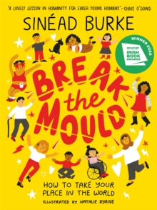 Image for Break the Mould : How to Take Your Place in the World