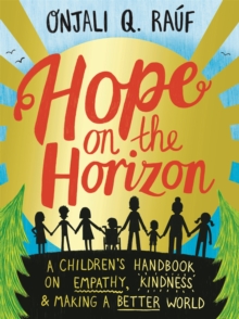 Image for Hope on the horizon  : a children's handbook on empathy, kindness & making a better world