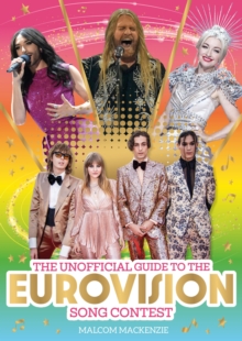 Image for The unofficial guide to the Eurovision Song Contest