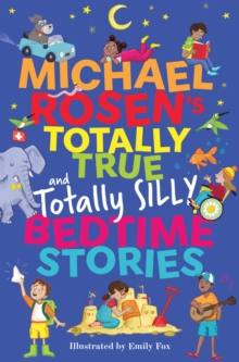 Image for Michael Rosen's Totally True (and totally silly) Bedtime Stories