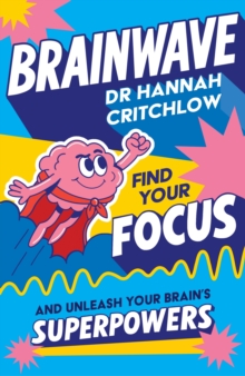 Brainwave - Critchlow, Dr Hannah