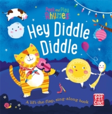 Image for Hey diddle diddle  : a lift-the-flap, sing-along book