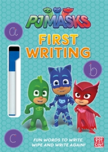 Image for PJ Masks: First Writing Wipe Clean : Get ready to write with the PJ Masks!