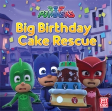 Image for PJ Masks: Big Birthday Cake Rescue