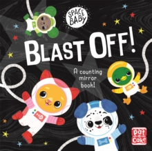 Space Baby: Blast Off!: A counting touch-and-feel mirror board book!