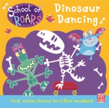 Image for School of Roars: Dinosaur Dancing