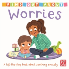 Image for Worries  : a lift-the-flap book about soothing anxiety