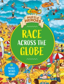 Primary Math Puzzles Puzzle Heroes: Race Across the Globe by Nilsen, Anna (9781526386762 ...