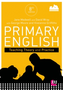 Primary English: Teaching Theory and Practice