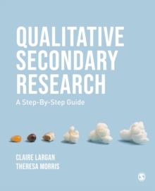 Image for Qualitative secondary research  : a step-by-step guide