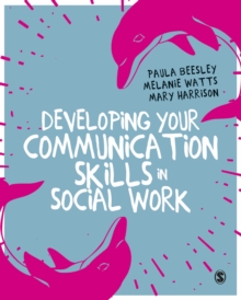 Image for Developing Your Communication Skills in Social Work