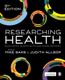 Image for Researching health  : qualitative, quantitative and mixed methods