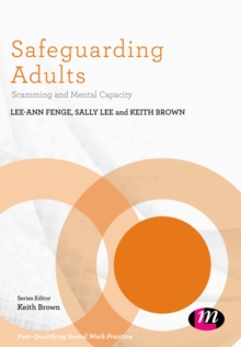 Image for Safeguarding adults  : scamming and mental capacity