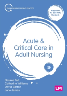 Acute and critical care in adult nursing - Tait, Desiree