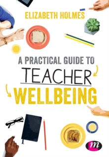 Image for A practical guide to teacher wellbeing