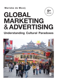 Image for Global Marketing and Advertising: Understanding Cultural Paradoxes
