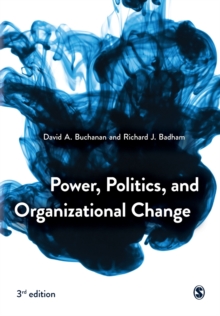 Image for Power, politics, and organizational change