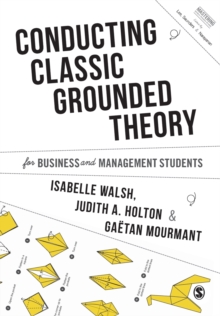 Image for Conducting classic grounded theory  : for business and management students