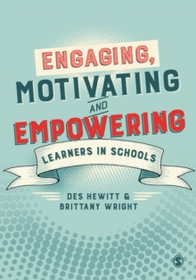 Image for Engaging, Motivating and Empowering Learners in Schools