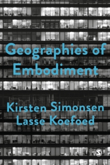 Geographies of Embodiment: Critical Phenomenology and the World of Strangers