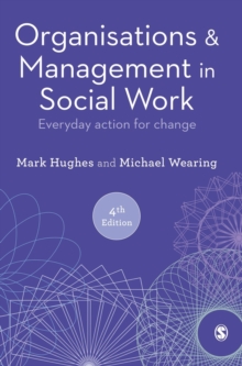 Image for Organisations & management in social work  : everyday action for change