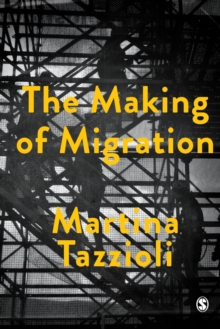 The Making of Migration: The Biopolitics of Mobility at Europe’s Borders