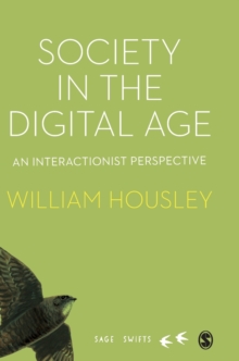 Image for Society in the digital age  : an interactionist perspective