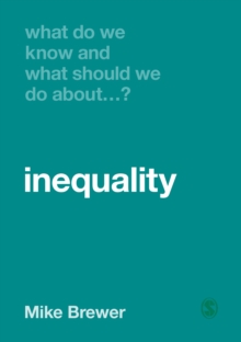 Image for What do we know and what should we do about inequality?