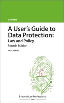Image for A User's Guide to Data Protection: Law and Policy