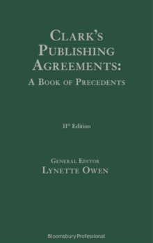 Clark’s Publishing Agreements: A Book of Precedents