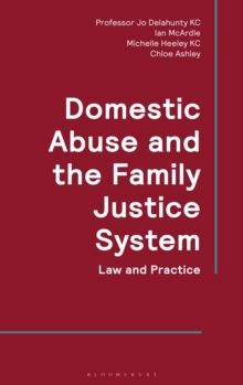 Image for Domestic Abuse and the Family Justice System : Law and Practice