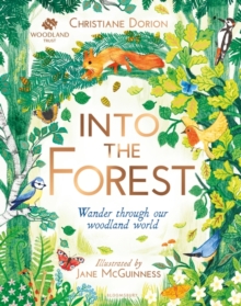Image for Into the forest  : wander through our woodland world