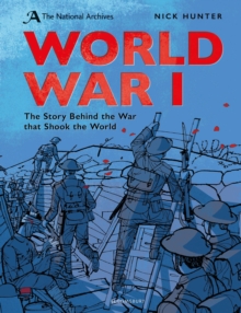 Image for World War I  : the story behind the war that shook the world