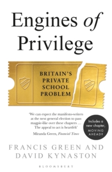 Image for Engines of privilege: Britain's private school problem