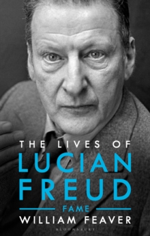 Image for The Lives of Lucian Freud: FAME 1968 - 2011
