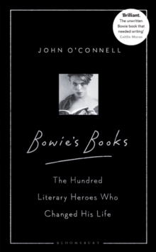 Image for Bowie's books : the hundred literary heroes who changed his life