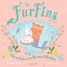 Image for The FurFins: CherryTail and the Mermaid Wedding