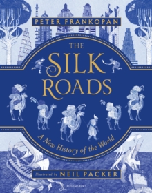 Image for The silk roads: a new history of the world