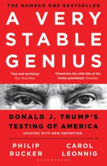 A Very Stable Genius: Donald J. Trump’s Testing of America