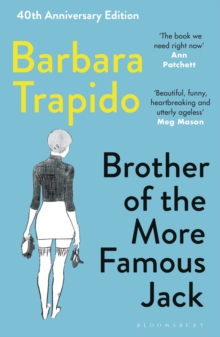 Cover for: Brother of the More Famous Jack : The 40th anniversary edition of a classic,