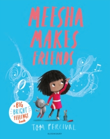 Image for Meesha Makes Friends: A Big Bright Feelings Book