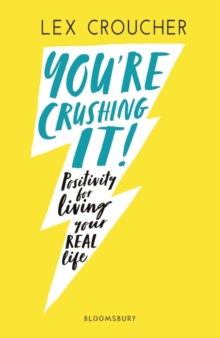 Image for You're crushing it!: positivity for living your real life