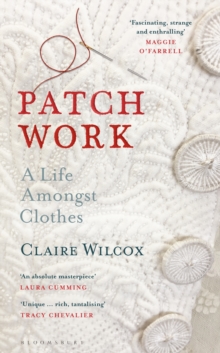 Image for Patch work  : a life amongst clothes