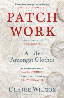 Image for Patch work  : a life amongst clothes