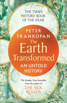 Image for The Earth transformed  : an untold history