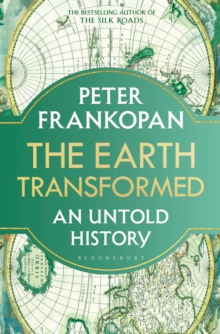 Image for The Earth Transformed: An Untold History