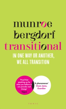 Transitional: In One Way or Another, We All Transition