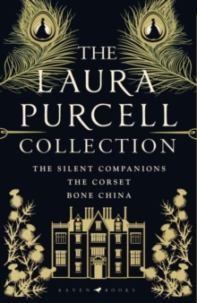 Image for Laura Purcell Collection: The Silent Companions, The Corset and Bone China