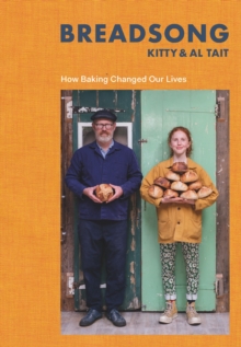 Image for Breadsong  : how baking changed our lives